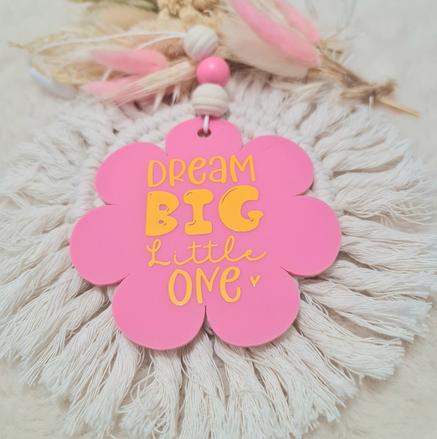 "Dream big little one"