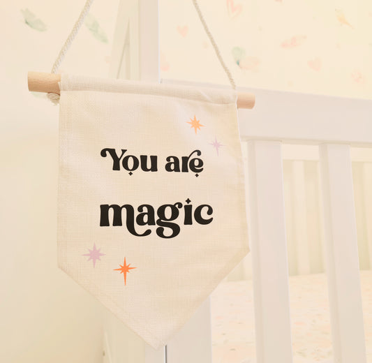 "You are magic" nursery banner
