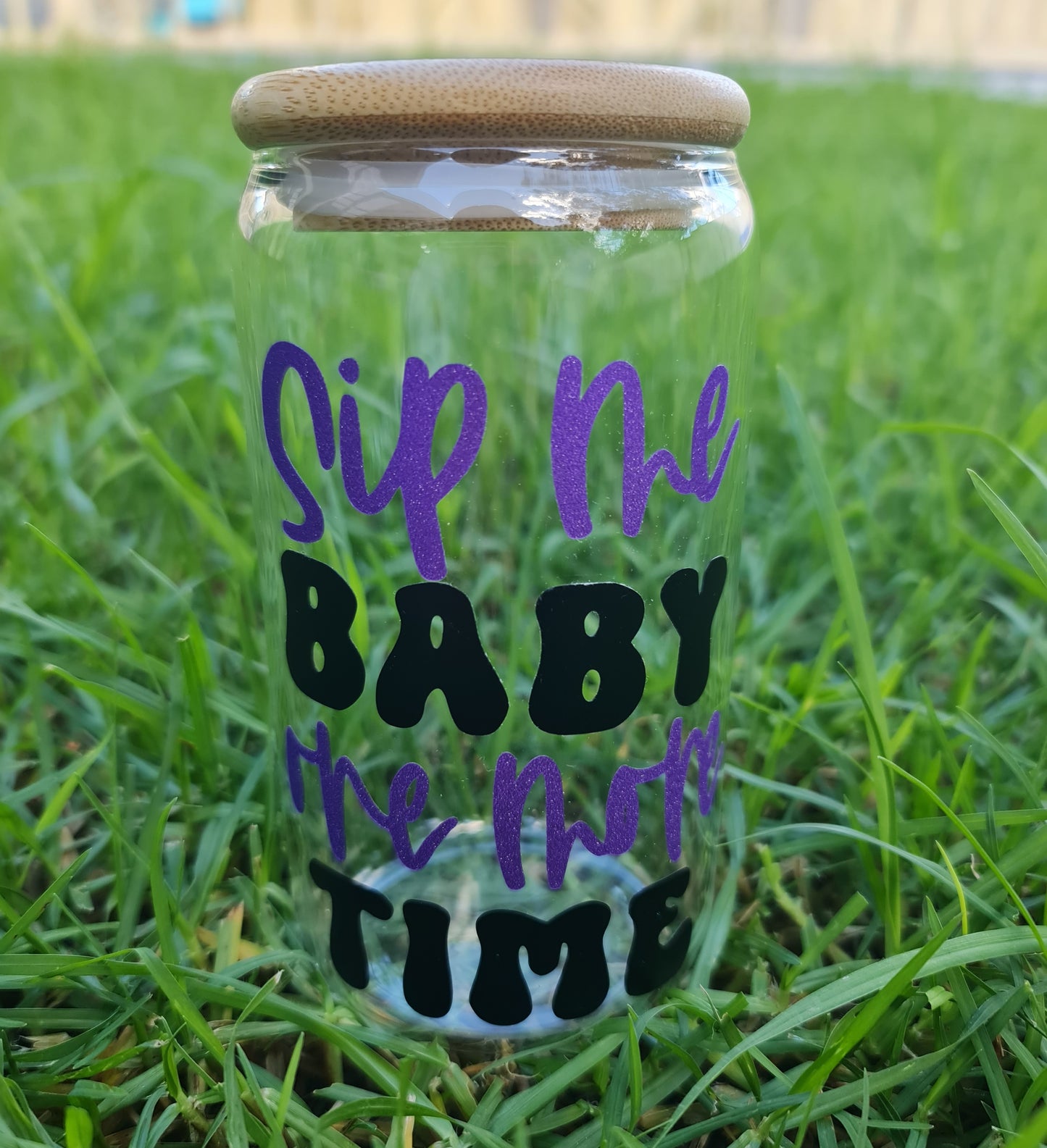 "Sip me baby" glass cup
