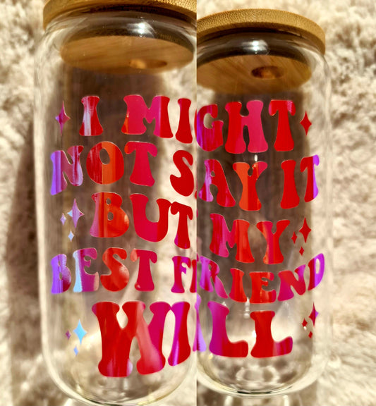 "Best friend" glass cup