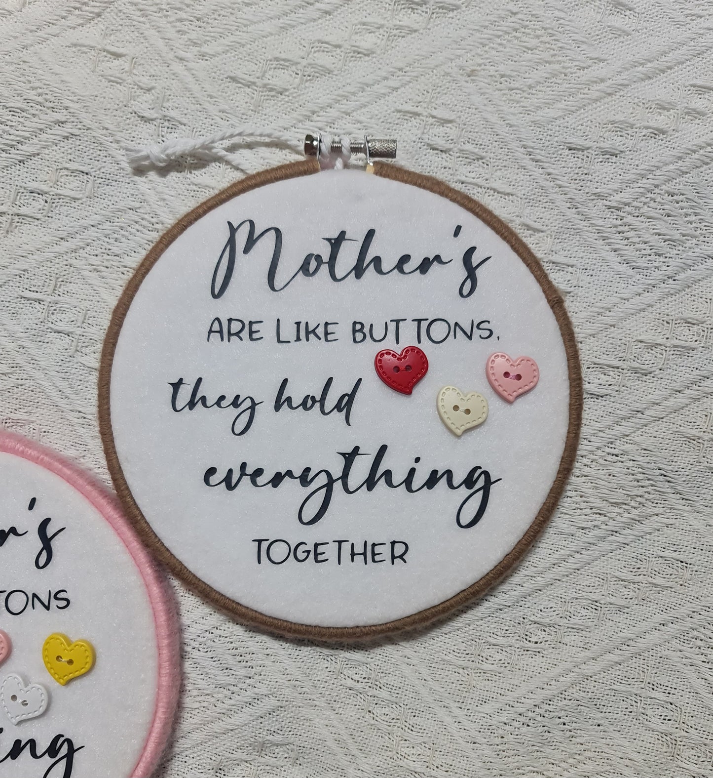 "Mother's are like buttons" keepsake hoop