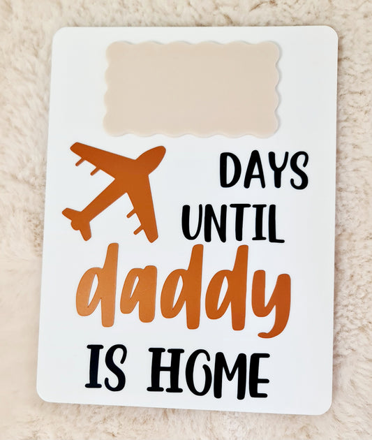 Days until daddy is home countdown plaque