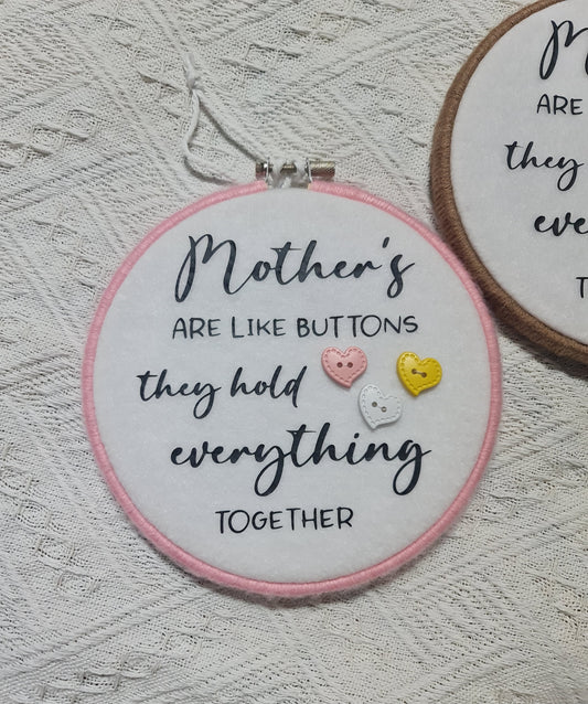 "Mother's are like buttons" keepsake hoop