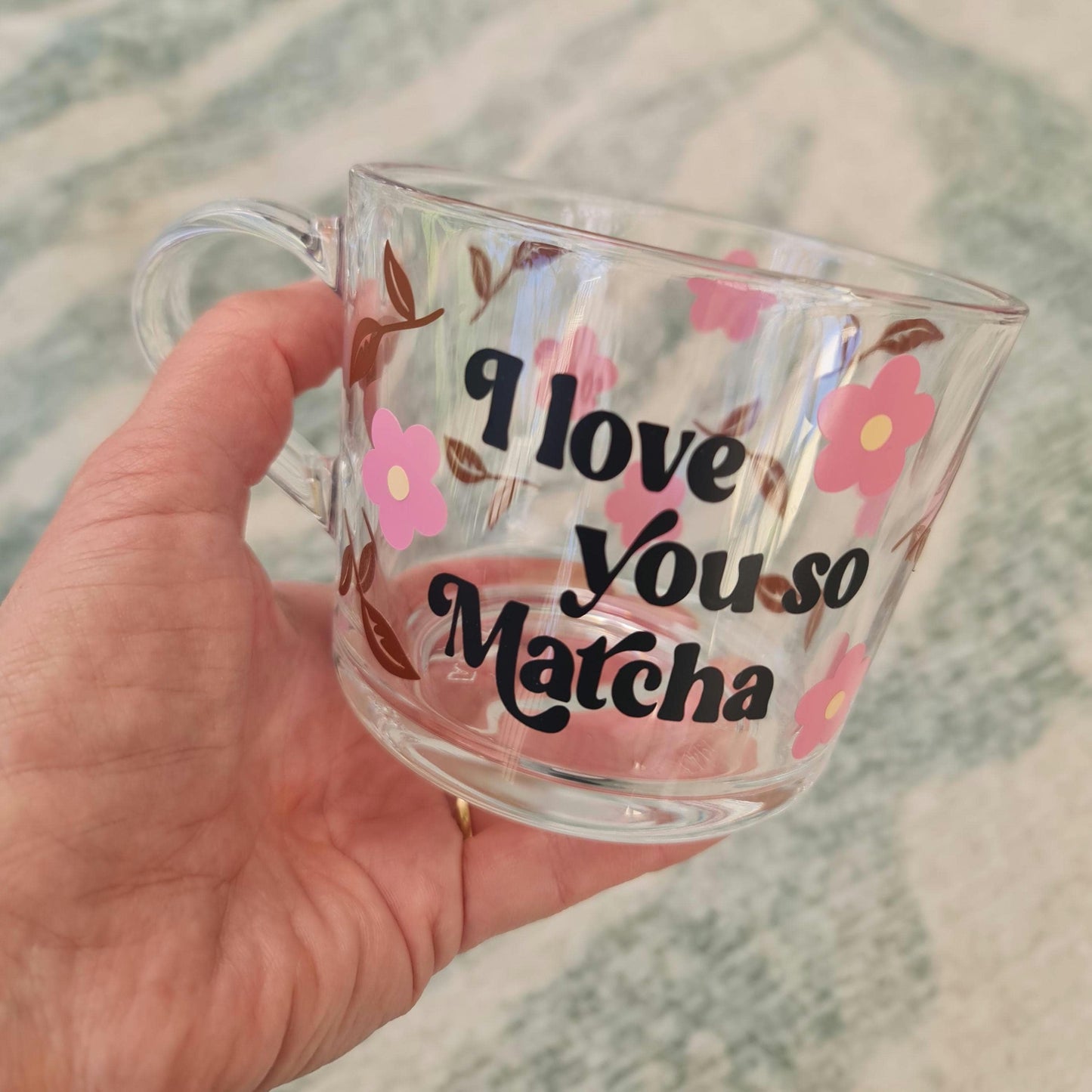 I Love You So Matcha Glass Mug | Cute Matcha Latte Mug | Fun Tea Lover Gift | Valentines Day Gift for Matcha Lovers | Clear Glass Cup