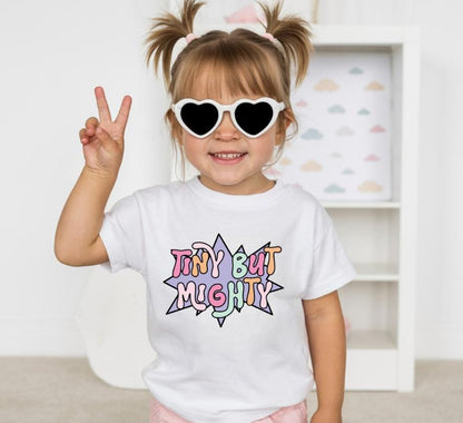Tiny But Mighty Toddler T-Shirt  Cute Strong Kids Graphic Tee  Empowering Baby & Kids Shirt