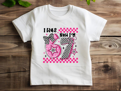 I Was 6 Now Im 7 Birthday Shirt  7th Birthday Boy or Girl T-Shirt  Kids Birthday Outfit