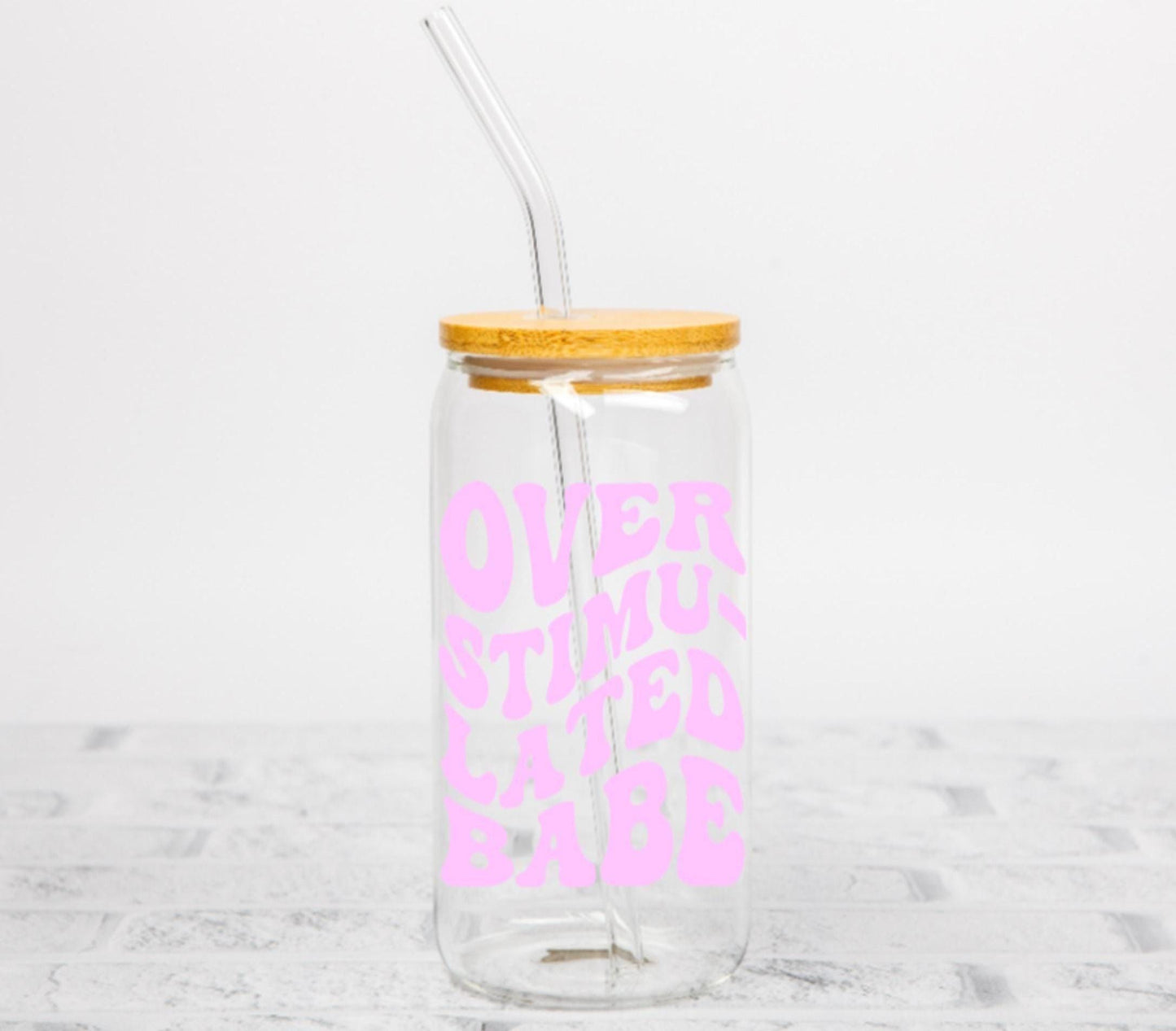 Overstimulated Babe Glass Can  16oz Iced Coffee Cup with Bamboo Lid