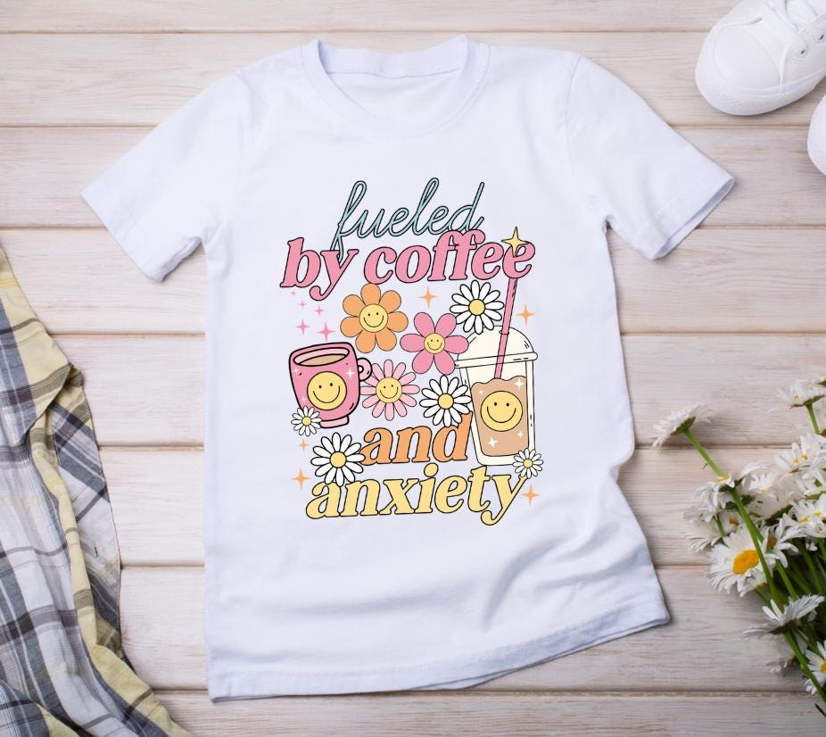 Powered by Coffee & Anxiety Shirt  Funny Womens Graphic Tee  Relatable Aesthetic Top