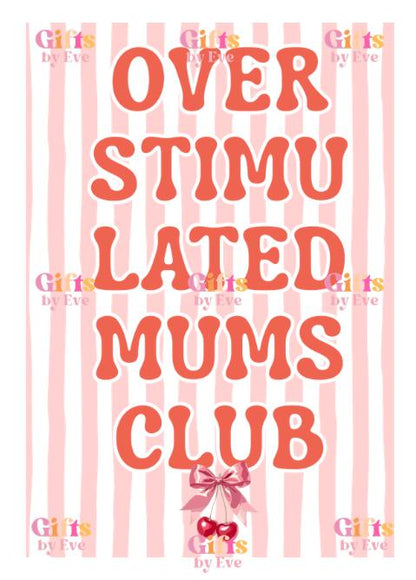 Overstimulated Mums Club PNG | Funny Mum Life Design (Digital Download)