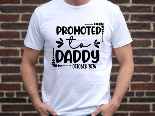 Promoted to Daddy T-Shirt | Personalised Dad Announcement Shirt | New Dad Gift | Daddy To Be Tee | First Fathers Day Shirt | Add Your Date