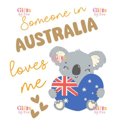Someone In Australia Loves Me PNG | Printable Koala Baby Design | Digital Download | Cricut PNG | Digital Design